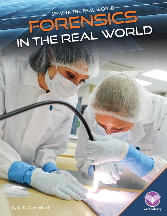 Forensics in the Real World by L.E. Carmichael - Front Cover