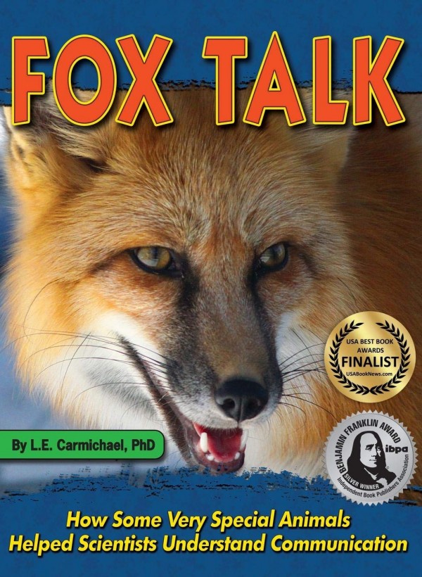 Fox Talk: How Some Very Special Animals Helped Scientists Understand Communication by LE Carmichael Book Cover