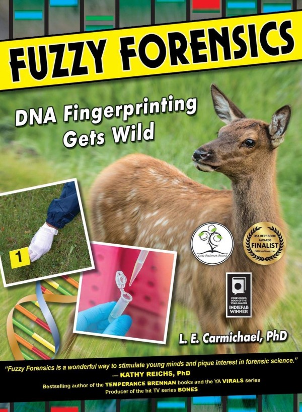 Fuzzy Forensics: DNA Fingerprinting Gets Wild by L.E. Carmichael - Front Cover