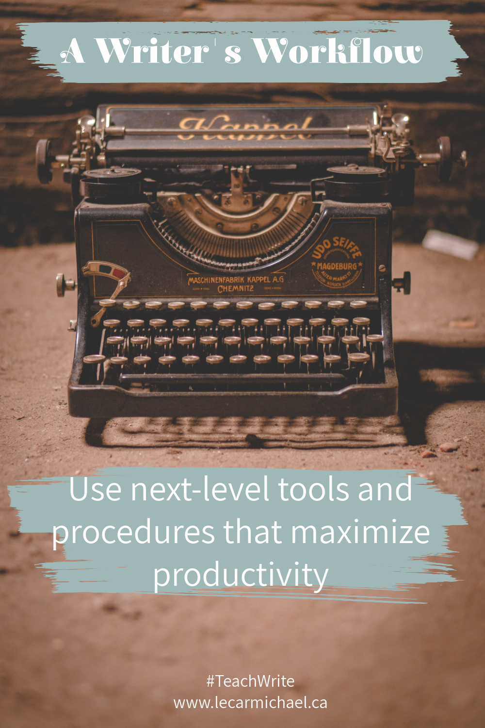 Writing Workflows Managing Information: A Writer's Workflow | L.E. Carmichael
