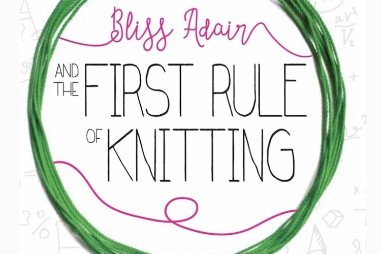 Bliss Adair and the First Rule of Knitting by Jean Mills